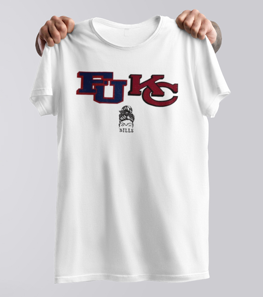 Bills Girl F U KC Buffalo Bills Kansas City Chiefs NFL Football Funny Meme T-Shirt