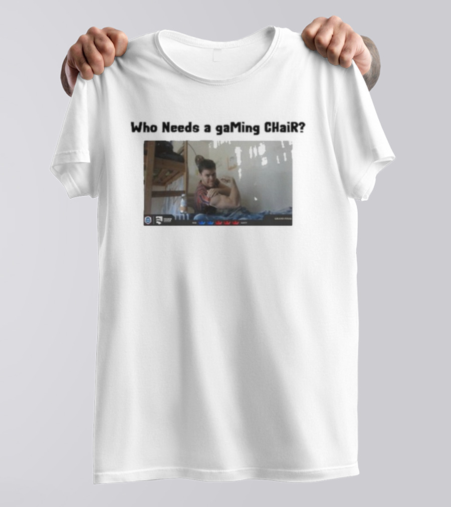 Ian77 Clash Royale Meme Who Needs A Gaming Chair Gamer Humor T-Shirt