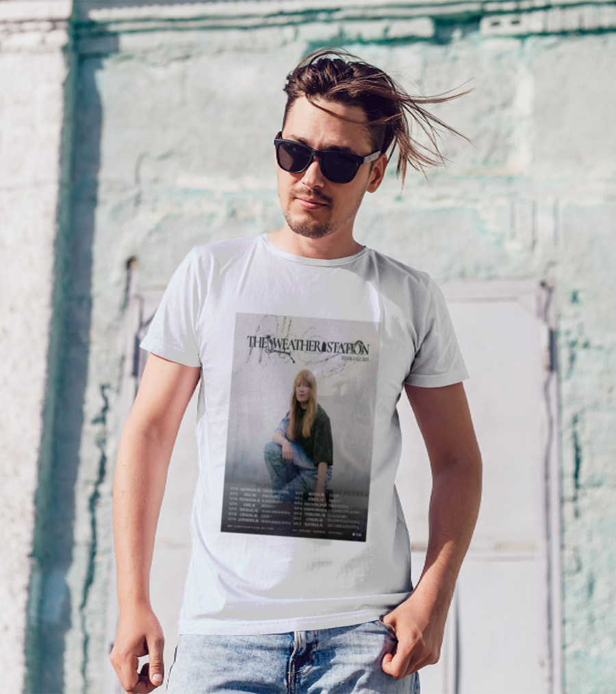 The Weather Station EU UK Fall 2025 Tour Dates And Locations T-Shirt