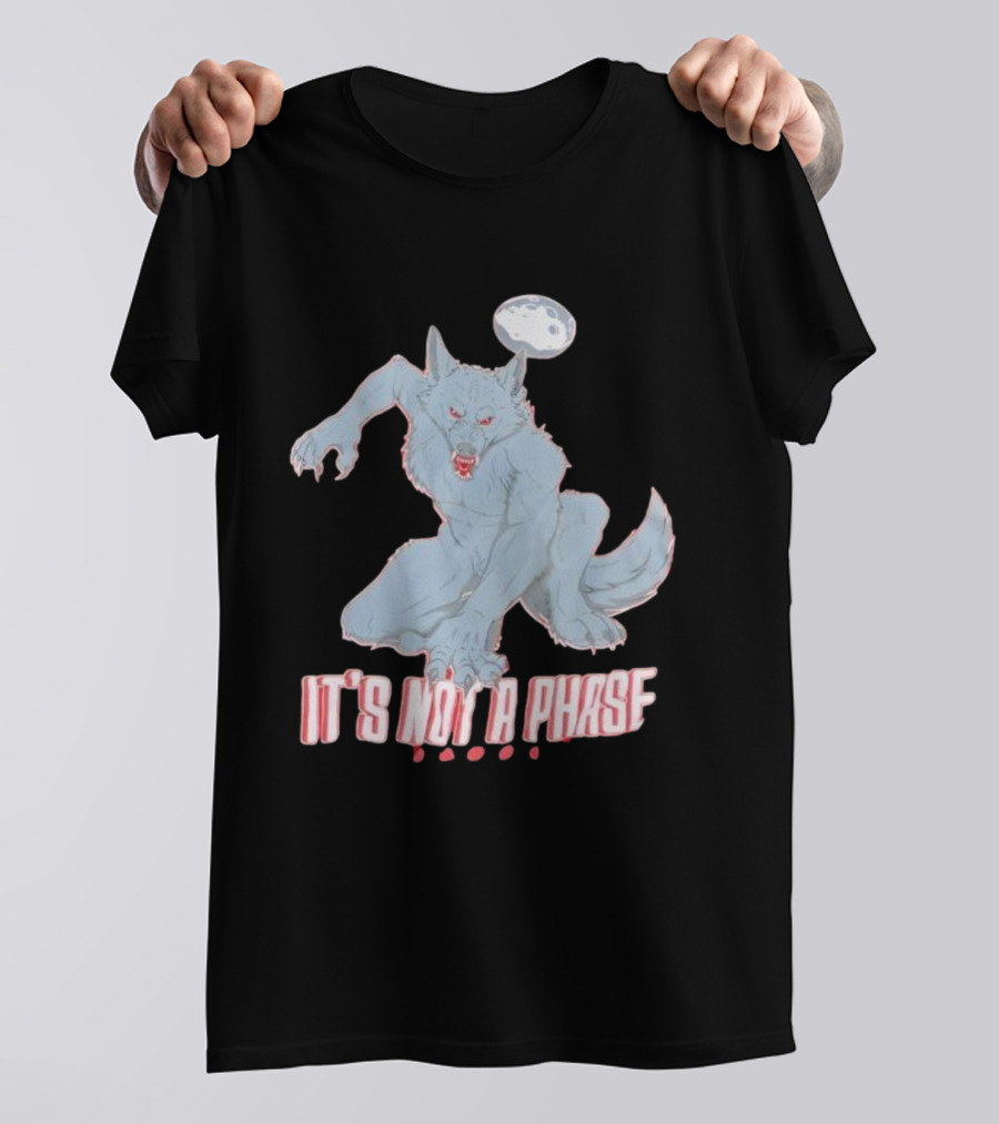 Cosmell Cosplay It’s Not A Phase Fierce Werewolf Under Moon T-Shirt