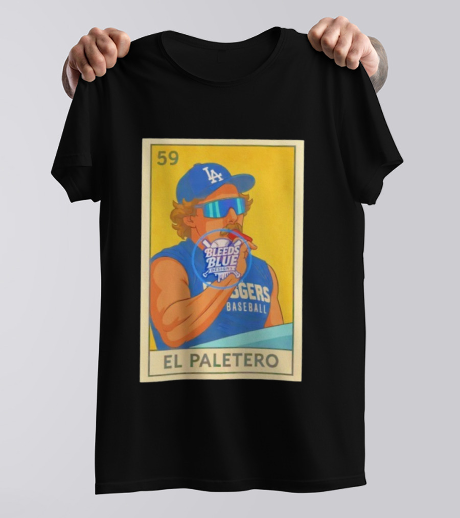 Dodgers Baseball El Paletero Bleeds Blue Loteria 59 T-Shirt
