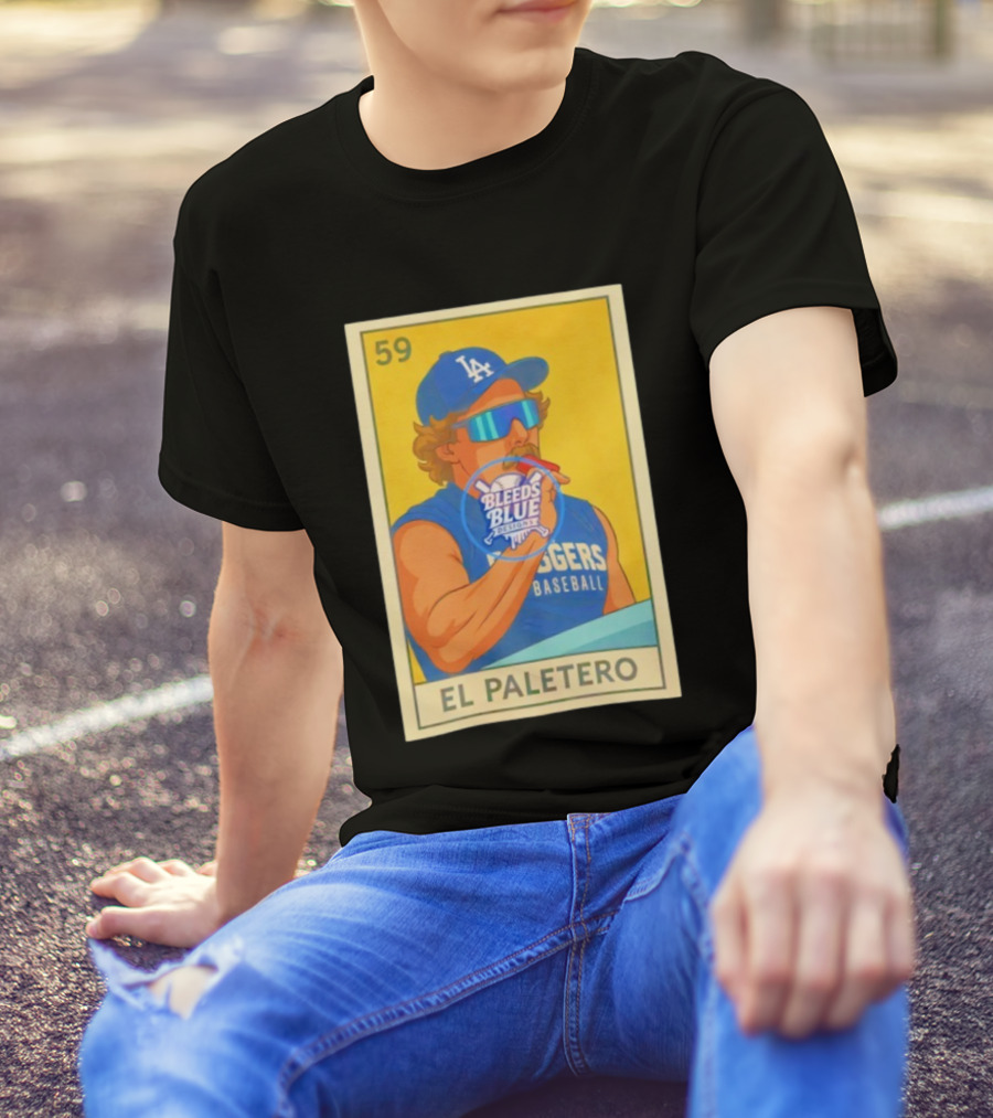 Dodgers Baseball El Paletero Bleeds Blue Loteria 59 T-Shirt