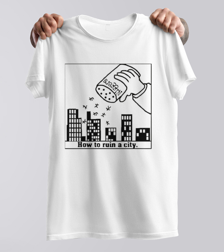 How To Ruin A City Caricature Salt Shaker Over City Skyline T-Shirt