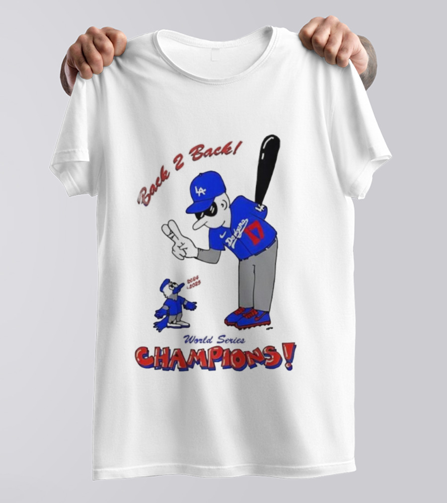 LA Dodgers Toronto Blue Jays Back 2 Back Champions T-Shirt