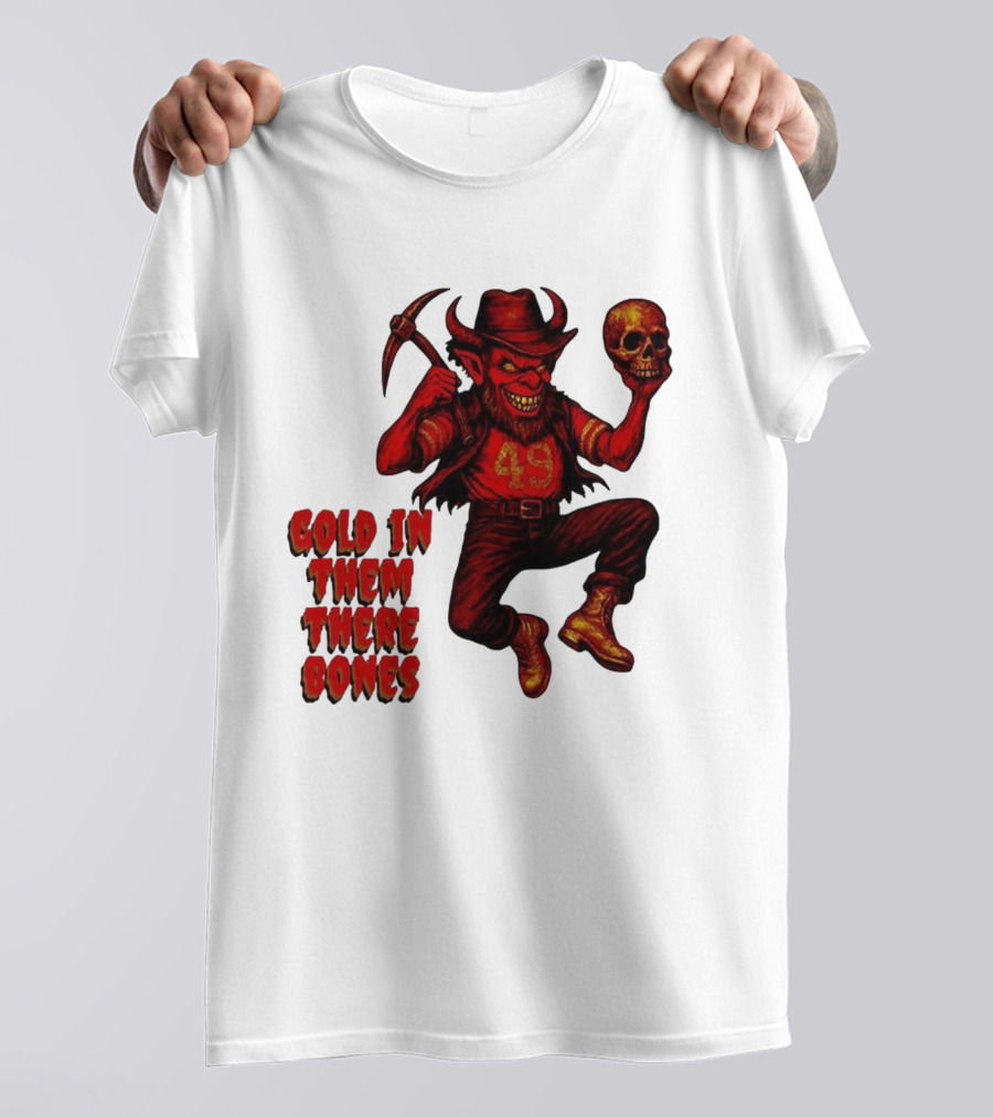 San Francisco 49er Devil Holding Skull Gold In Them There Bones T-Shirt