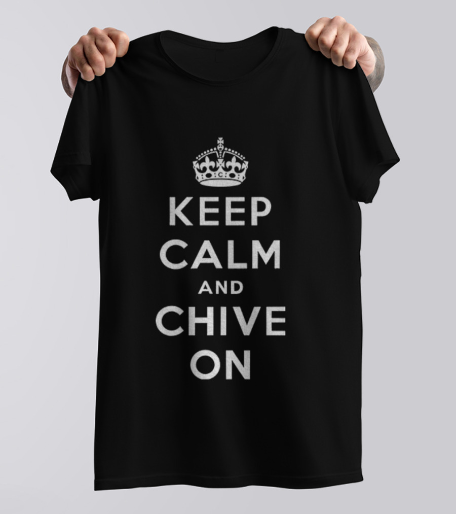 KEEP CALM AND CHIVE ON CROWN MOTIF VINTAGE STYLE T-Shirt