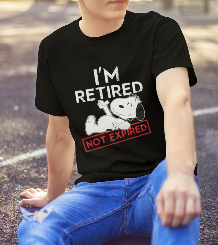 I'm Retired Not Expired Snoopy T-Shirt