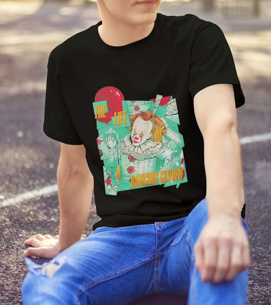 The Life Of A Dancing Clown Balloon Design T-Shirt