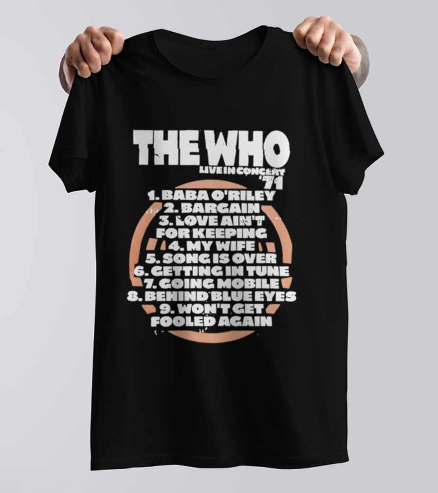 The Who Live In Concert Tracklist Baba O’riley Bargain Love Ain’t For Keeping T-Shirt