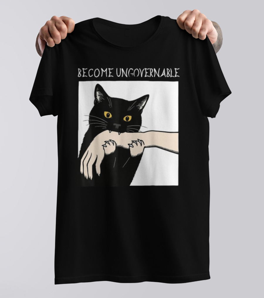 Become Ungovernable Black Cat Biting Hand T-Shirt