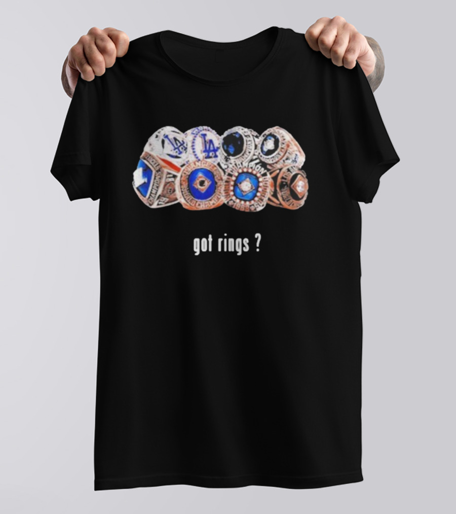 Los Angeles Dodgers Championship Rings Got Rings? T-Shirt