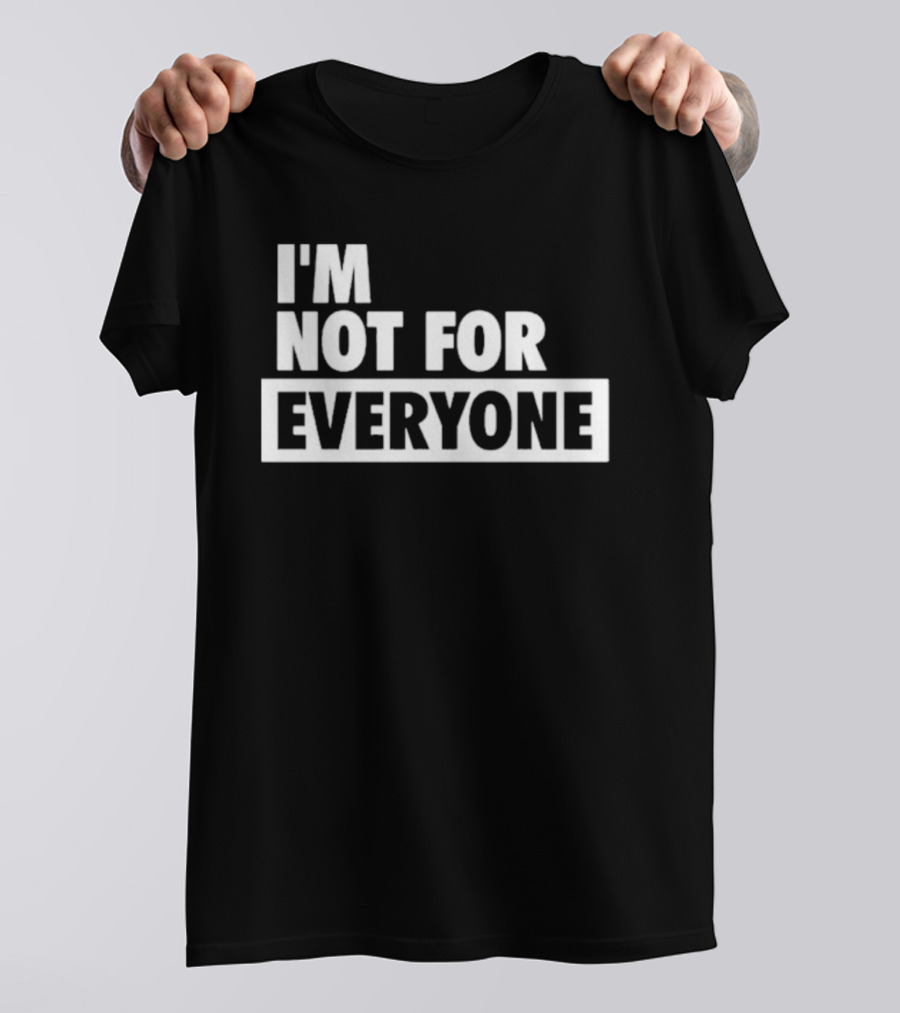 I'm Not For Everyone The View Whoopi Goldberg T-Shirt