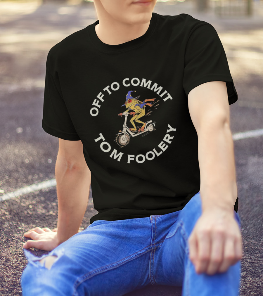 Off To Commit Tom Foolery Frog Wizard On Scooter T-Shirt