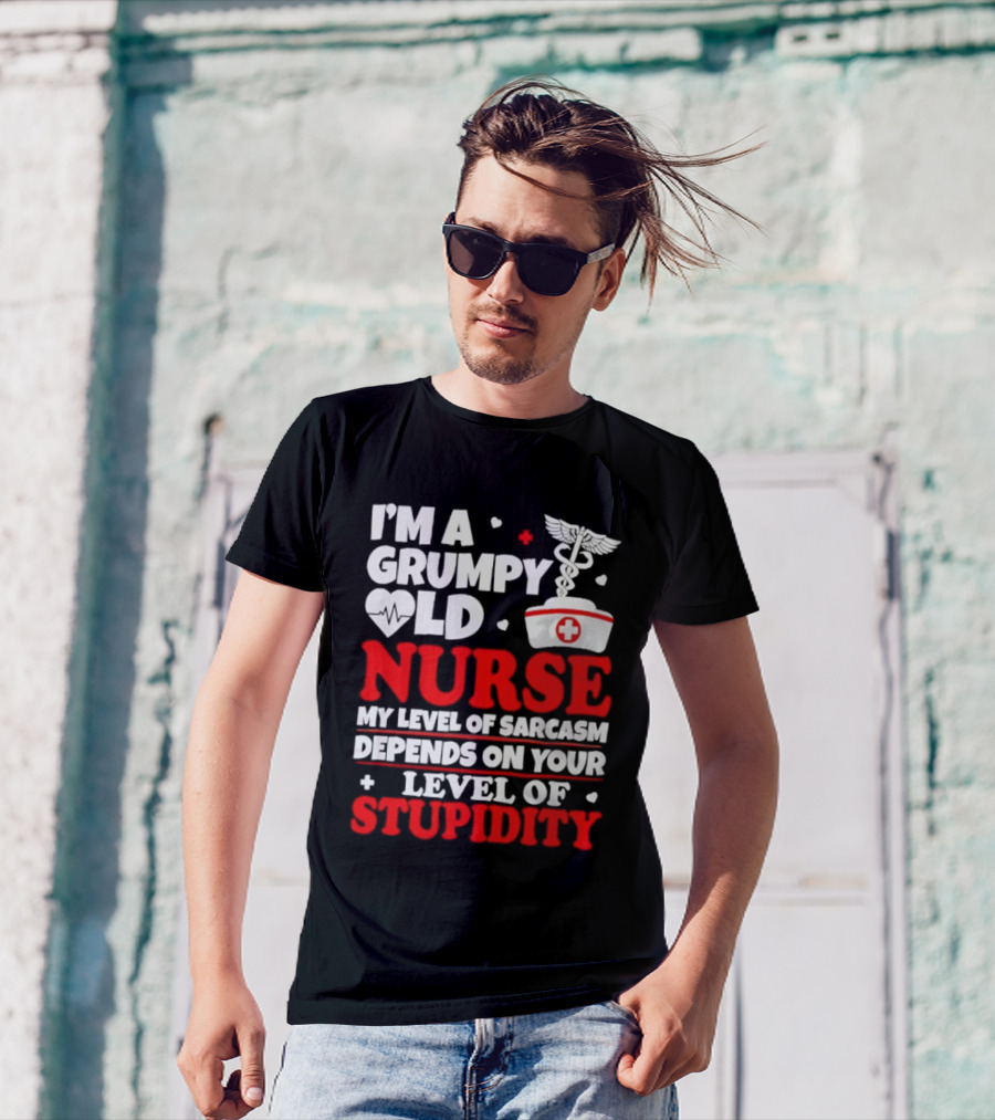 I'm A Grumpy Old Nurse My Level Of Sarcasm Depends On Your Level Of Stupidity Nurse Cap Caduceus T-Shirt