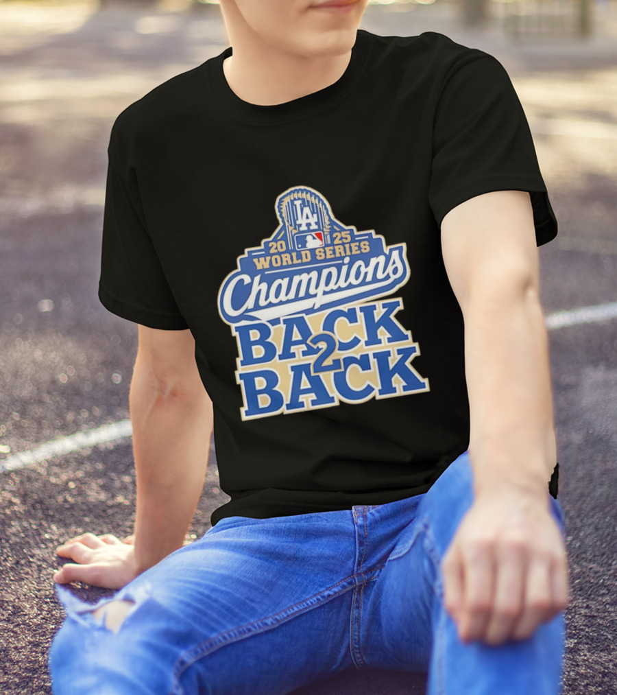 2025 LA World Series Champions Back 2 Back T-Shirt