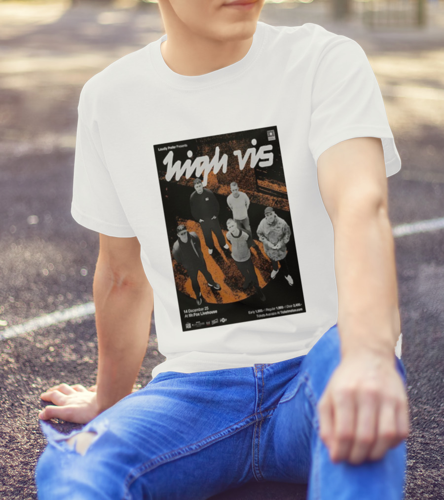 Loudly Prefer Presents High Vis 14 December 2025 Mr Fox Livehouse Tickets Available At Ticketmelon T-Shirt