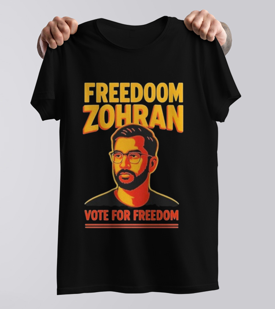 Freedoom Zohran Mamdani Vote For Freedom T-Shirt