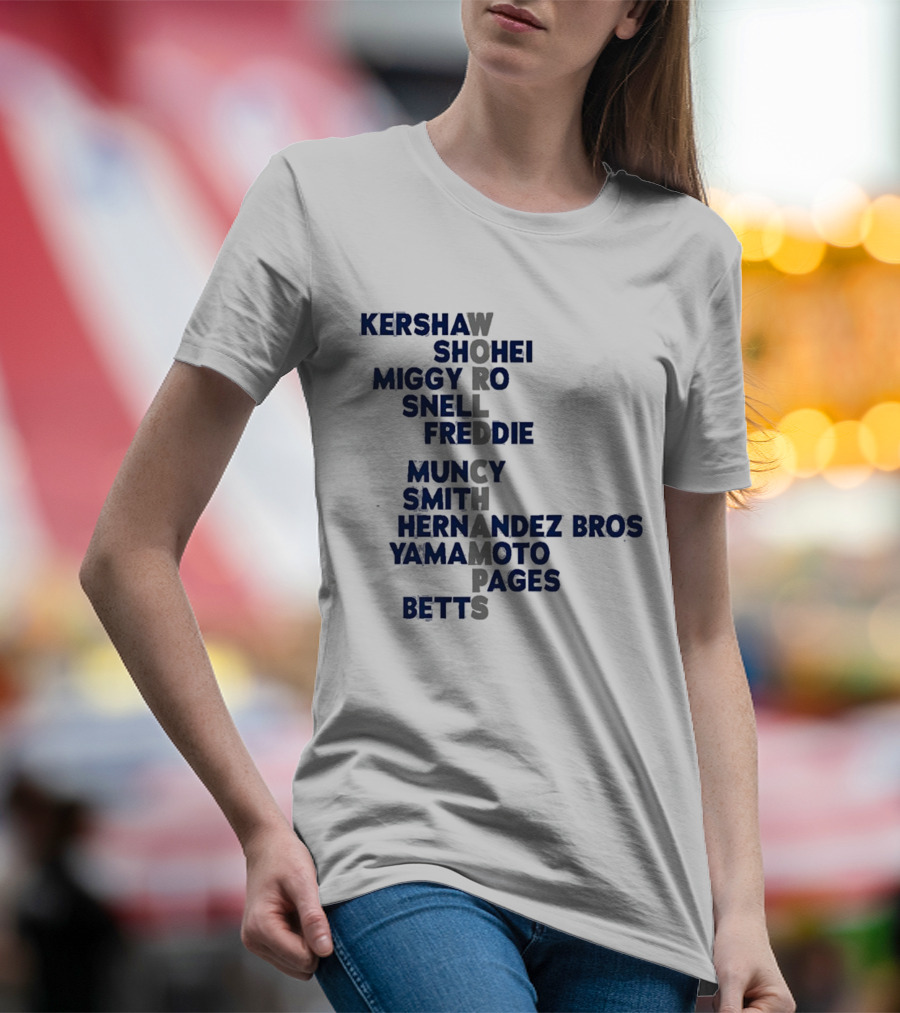 Los Angeles Dodgers World Champs 2025 Acrostic Kershaw Shohei Miggy Snell Freddie Muncy Smith Hernandez Bros Yamamoto Pages Betts T-Shirt