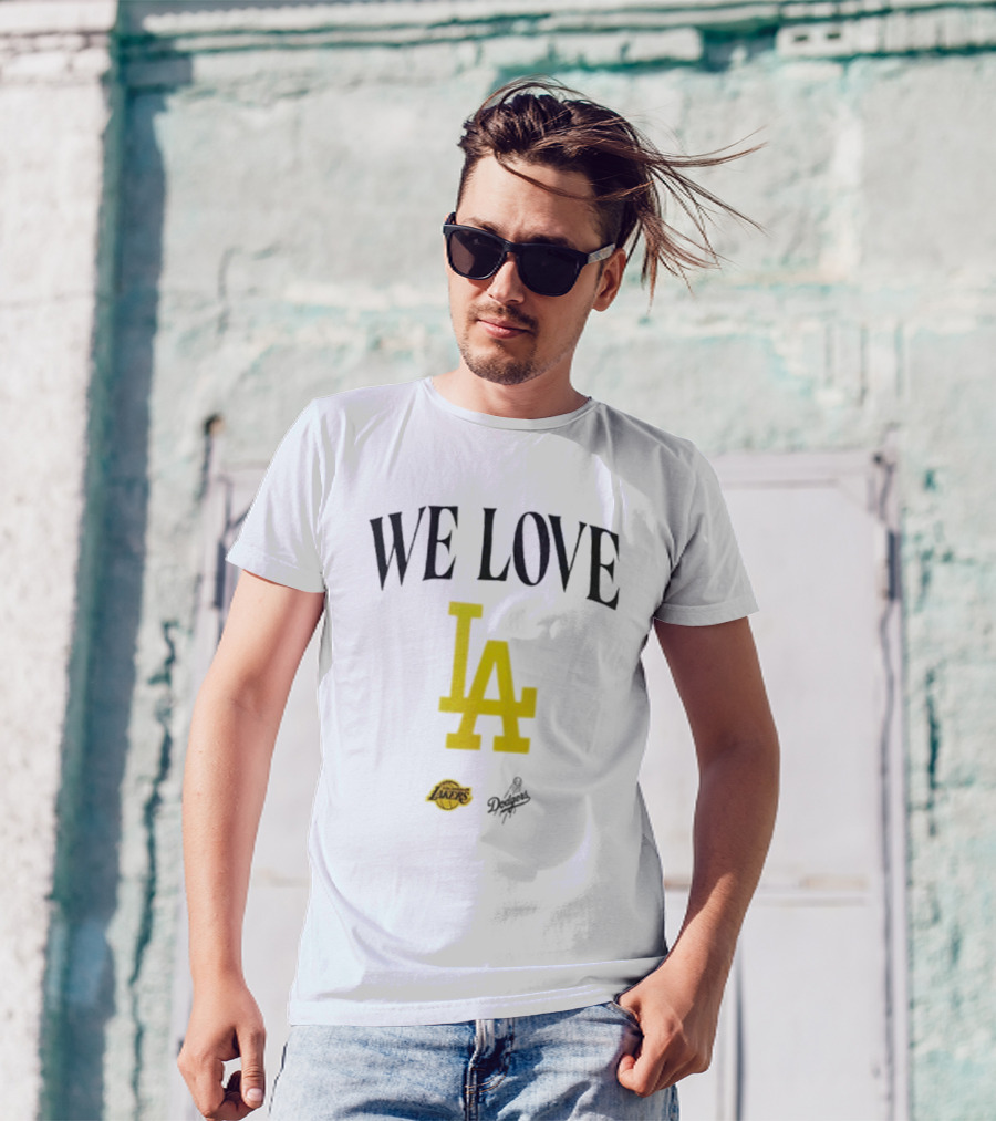We Love LA Lakers Dodgers Fans Unite T-Shirt