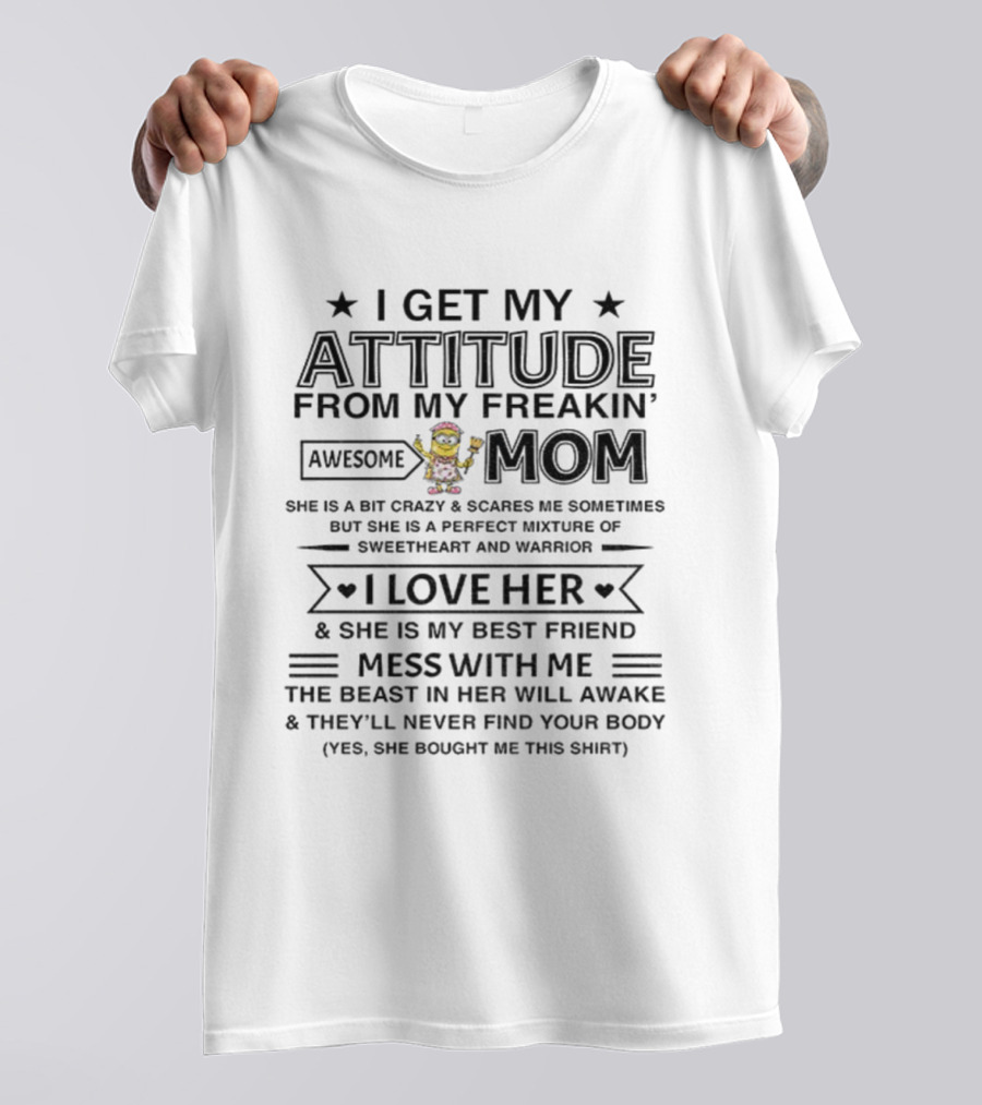 Minion Attitude Awesome Mom Perfect Sweetheart Warrior Best Friend T-Shirt