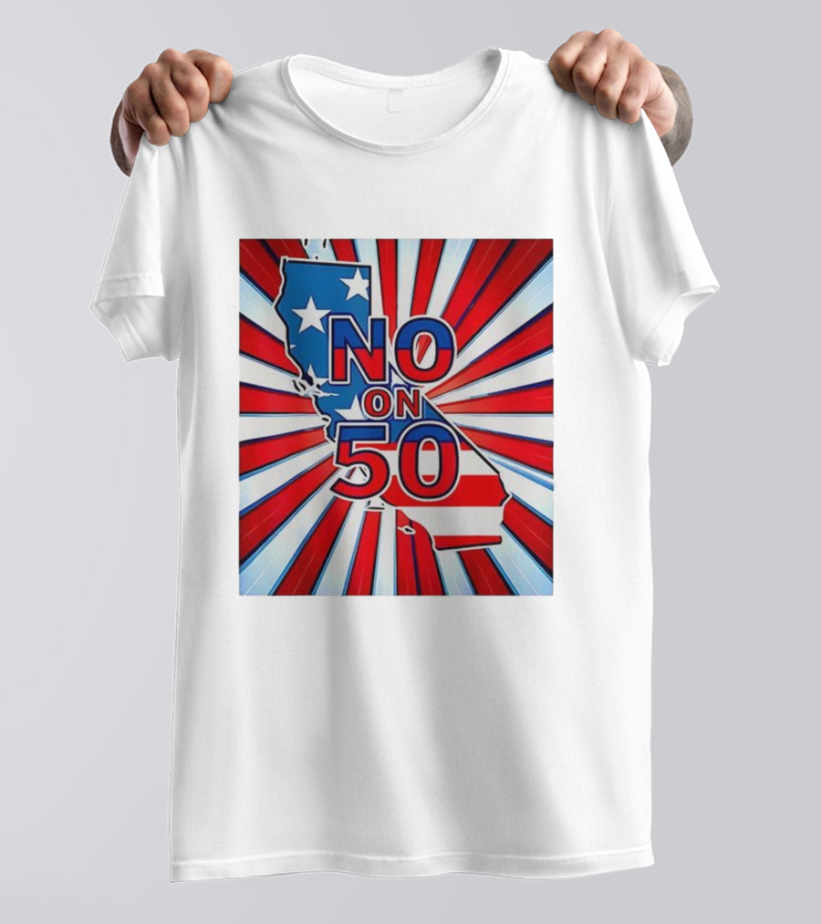 No On 50 California Election Proposition American Flag Stars And Stripes Map Red White Blue T-Shirt
