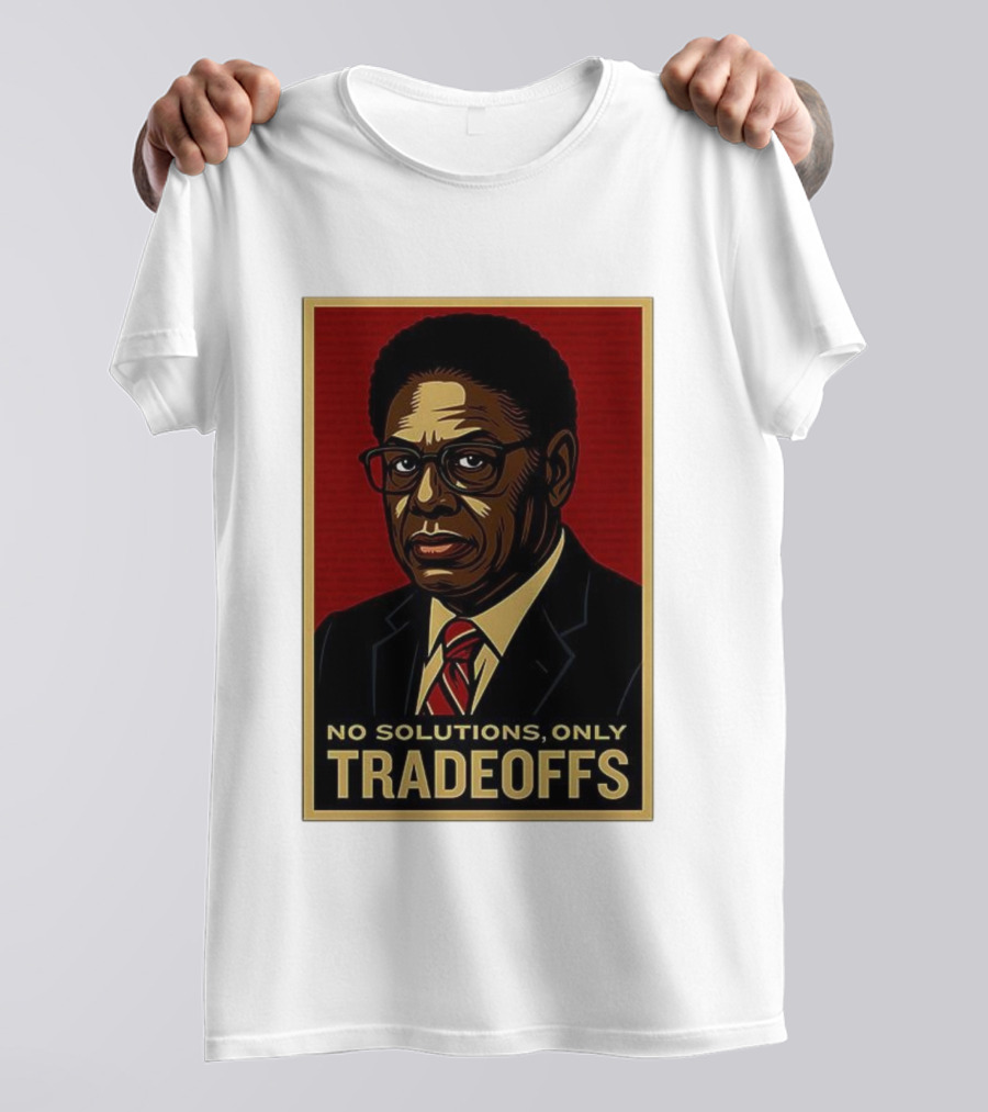 Thomas Sowell No Solutions Only Tradeoffs Bold Statement T-Shirt