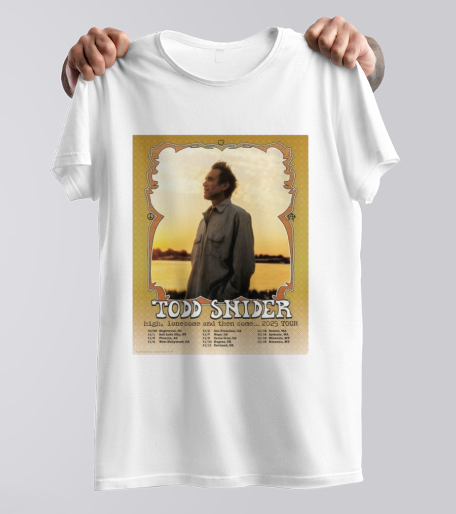Todd Snider High Lonesome And Then Some 2025 Tour Dates Ringlewood Portland San Francisco Seattle T-Shirt