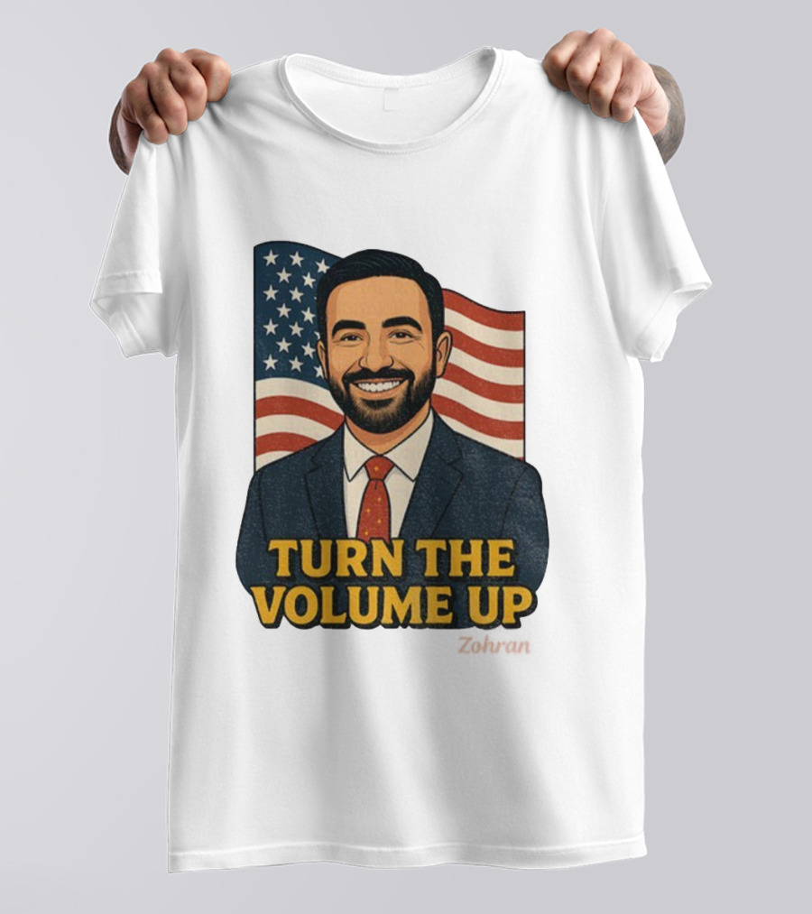 Zohran Mamdani Turn The Volume Up 2026 NYC American Flag T-Shirt
