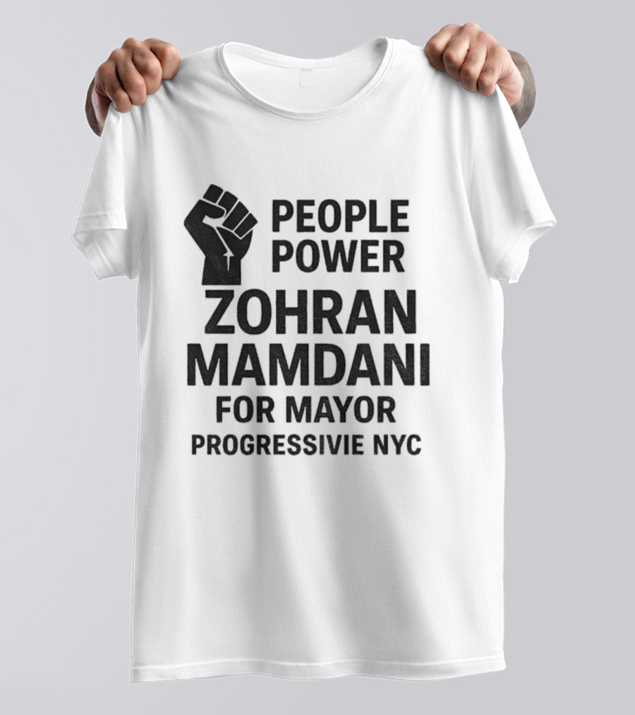 Zohran Mamdani People Power Progressive NYC Mayor Campaign 2025 T-Shirt