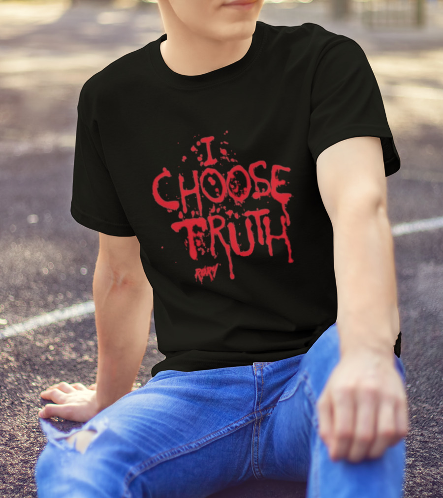 I Choose Truth Rory Red Drip Text T-Shirt