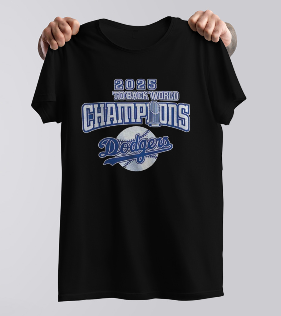 2025 Back To Back World Champions Dodgers T-Shirt