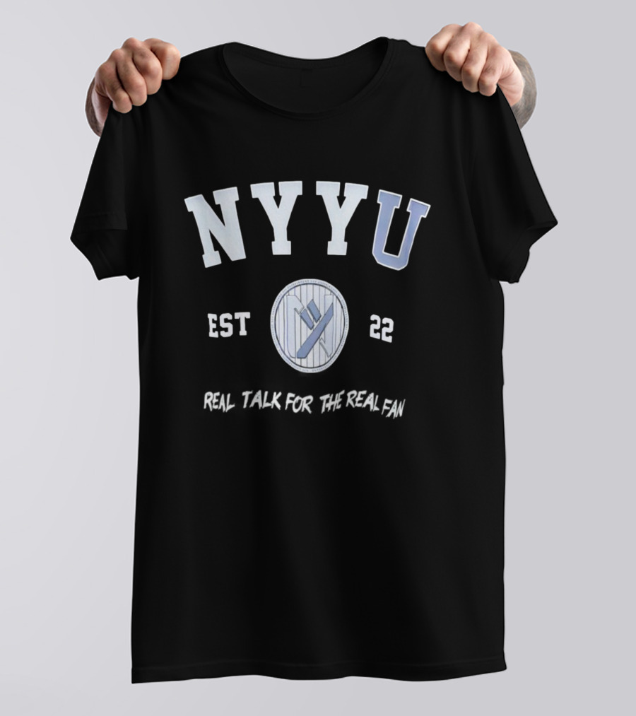 NYYU EST 22 Real Talk For The Real Fan Baseball Stripe Badge T-Shirt