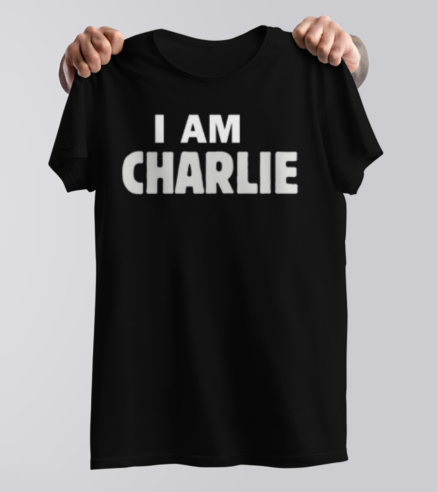 I Am Charlie Charlie Kirk T-Shirt