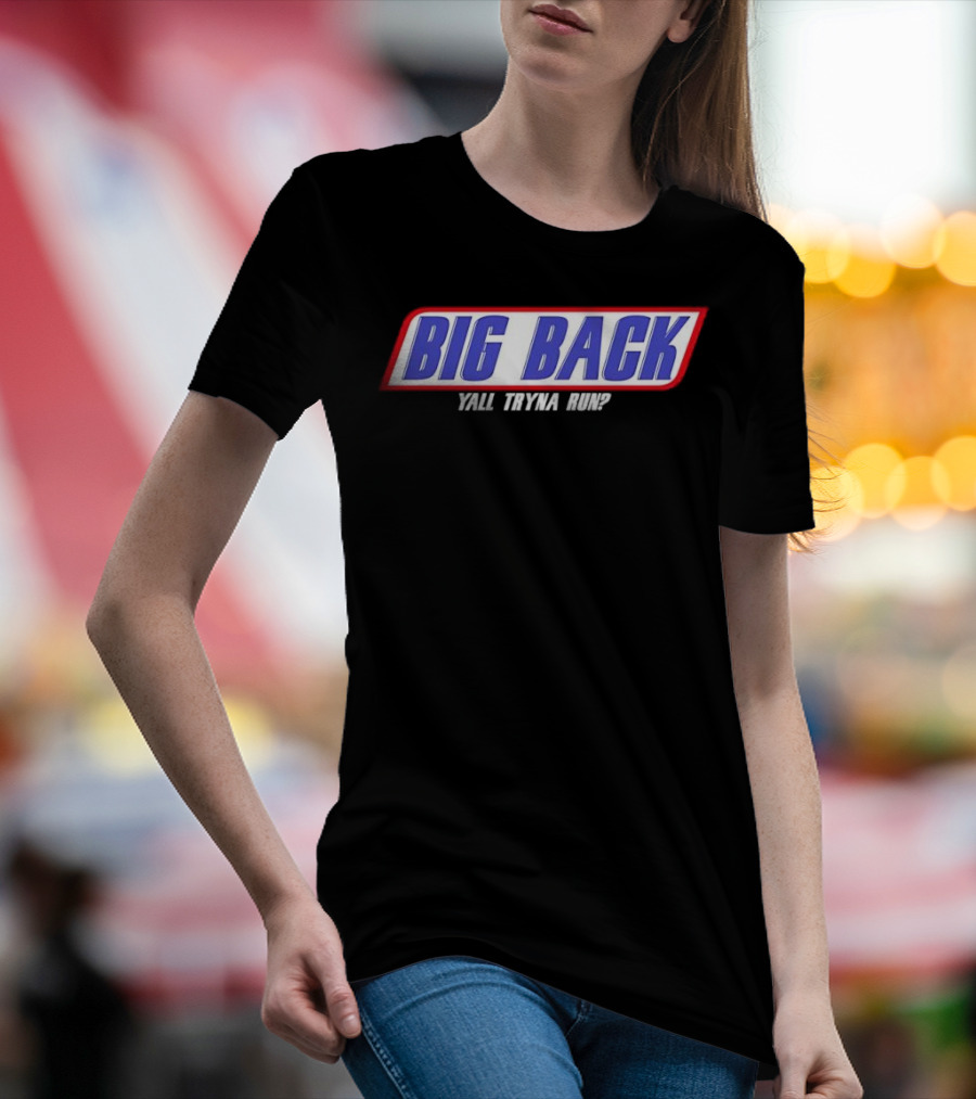 Big Back Yall Tryna Run Racing Style T-Shirt