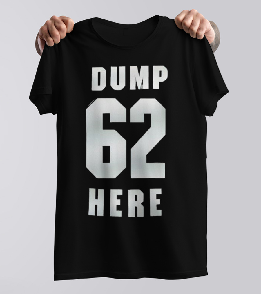 Seattle Mariners Dump 62 Here Fan Apparel T-Shirt