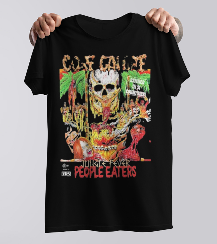 Gore Galore Banned In 31 Countries Jungle Fever People Eaters T-Shirt