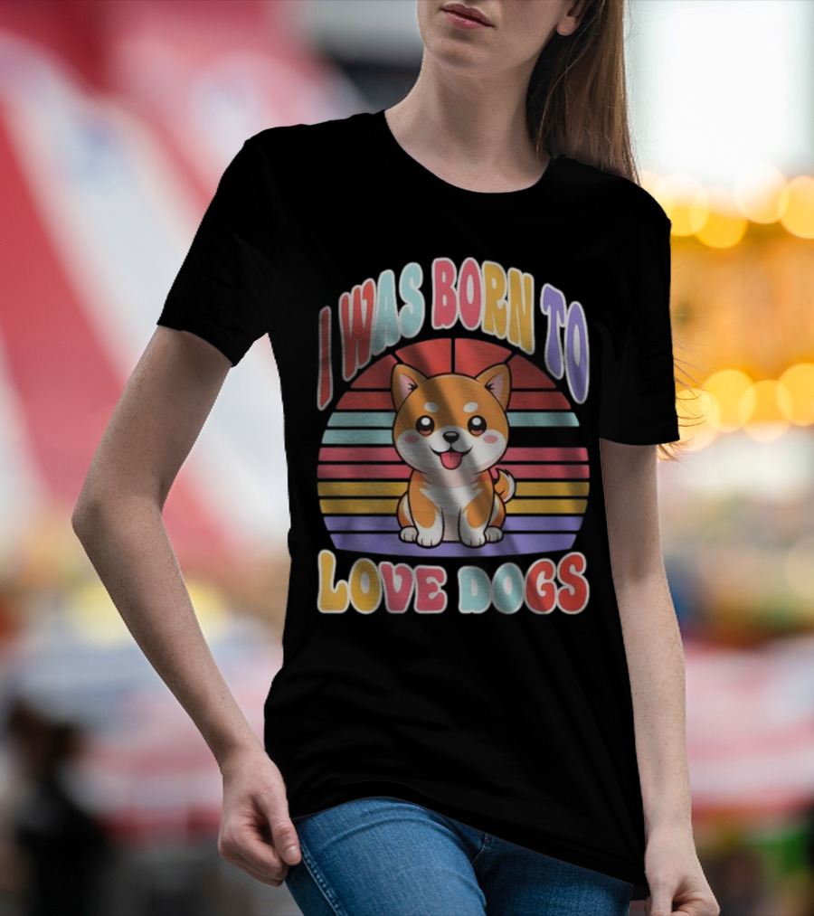 I Was Born To Love Dogs Cute Cartoon Shiba Inu Rainbow Colors T-Shirt