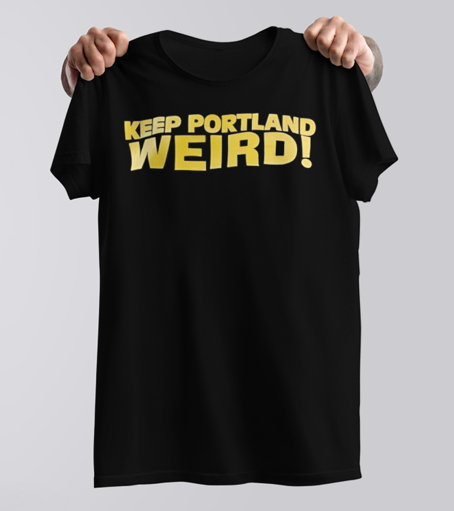 Keep Portland Weird Bold Yellow Text T-Shirt