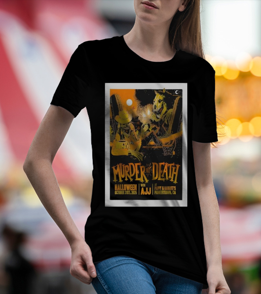 Murder By Death Halloween 2025 With AJJ Pioneertown Pappy & Harriet’s T-Shirt
