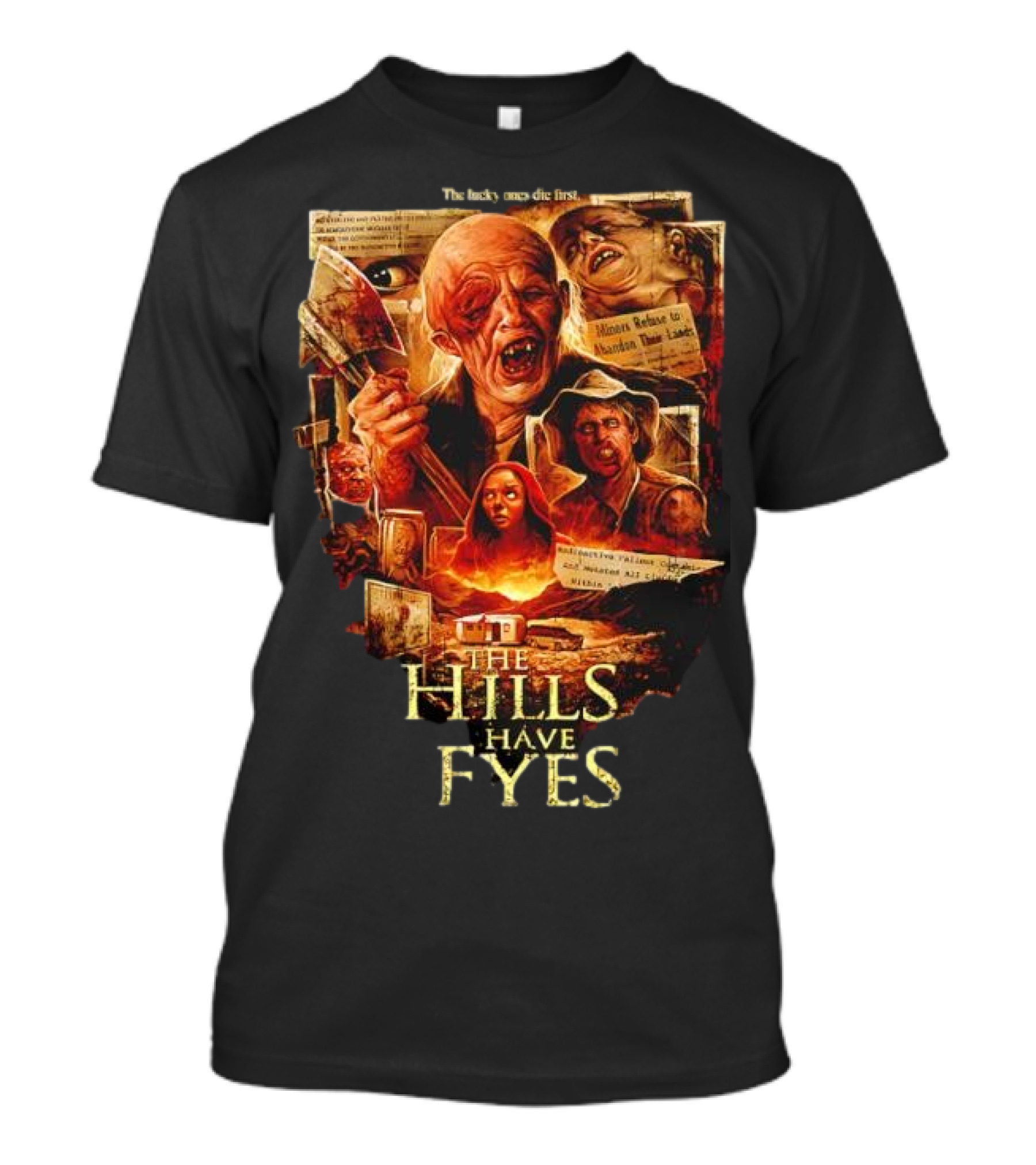 The Hills Have Eyes Horror With Mutants And Quotes T-Shirt