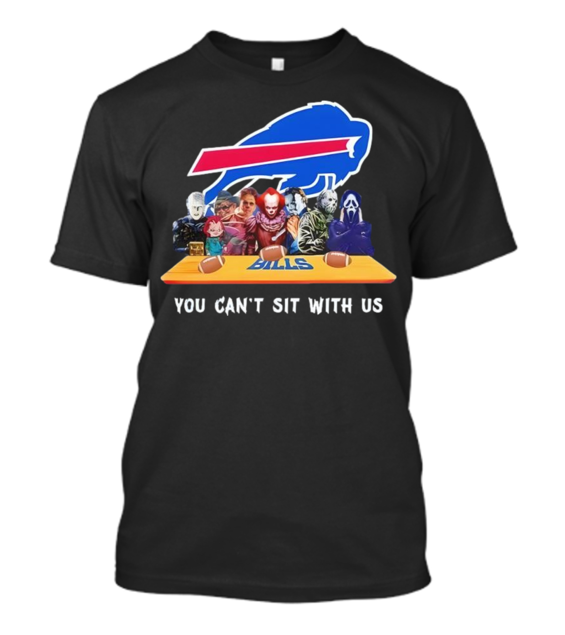 Buffalo Bills Horror Crossover Halloween You Can't Sit With Us T-Shirt