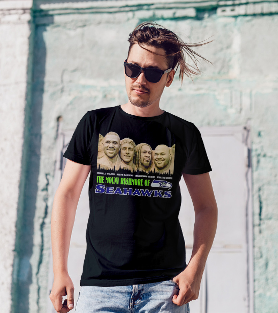 The Mount Rushmore Of Seahawks Russell Wilson Steve Largent Marshawn Lynch Walter Jones T-Shirt