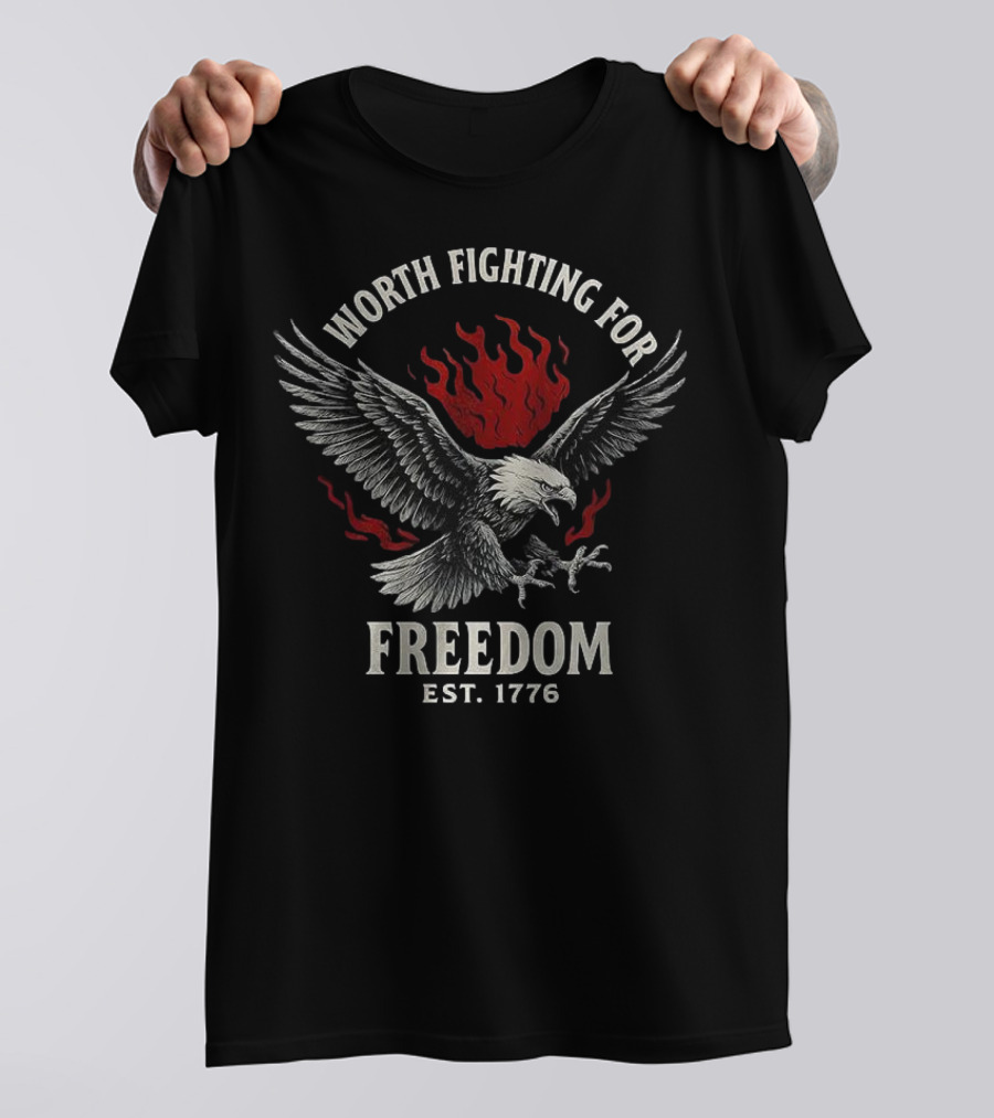 Worth Fighting For Freedom Bald Eagle Est 1776 T-Shirt