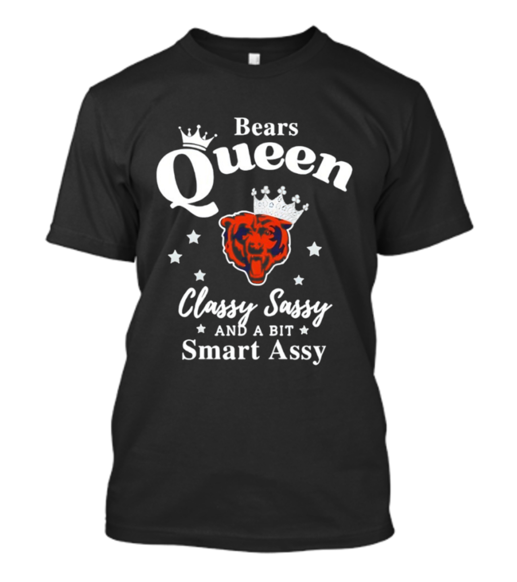 Bears Queen Classy Sassy Smart Assy Crowned Logo T-Shirt