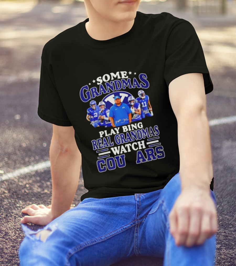 Some Grandmas Play Bingo Real Grandmas BYU Cougars Team Signatures T-Shirt