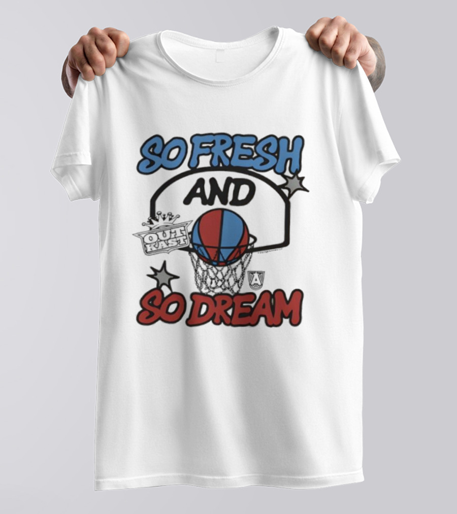 So Fresh And So Dream Atlanta Dream OutKast Basketball Collaboration T-Shirt