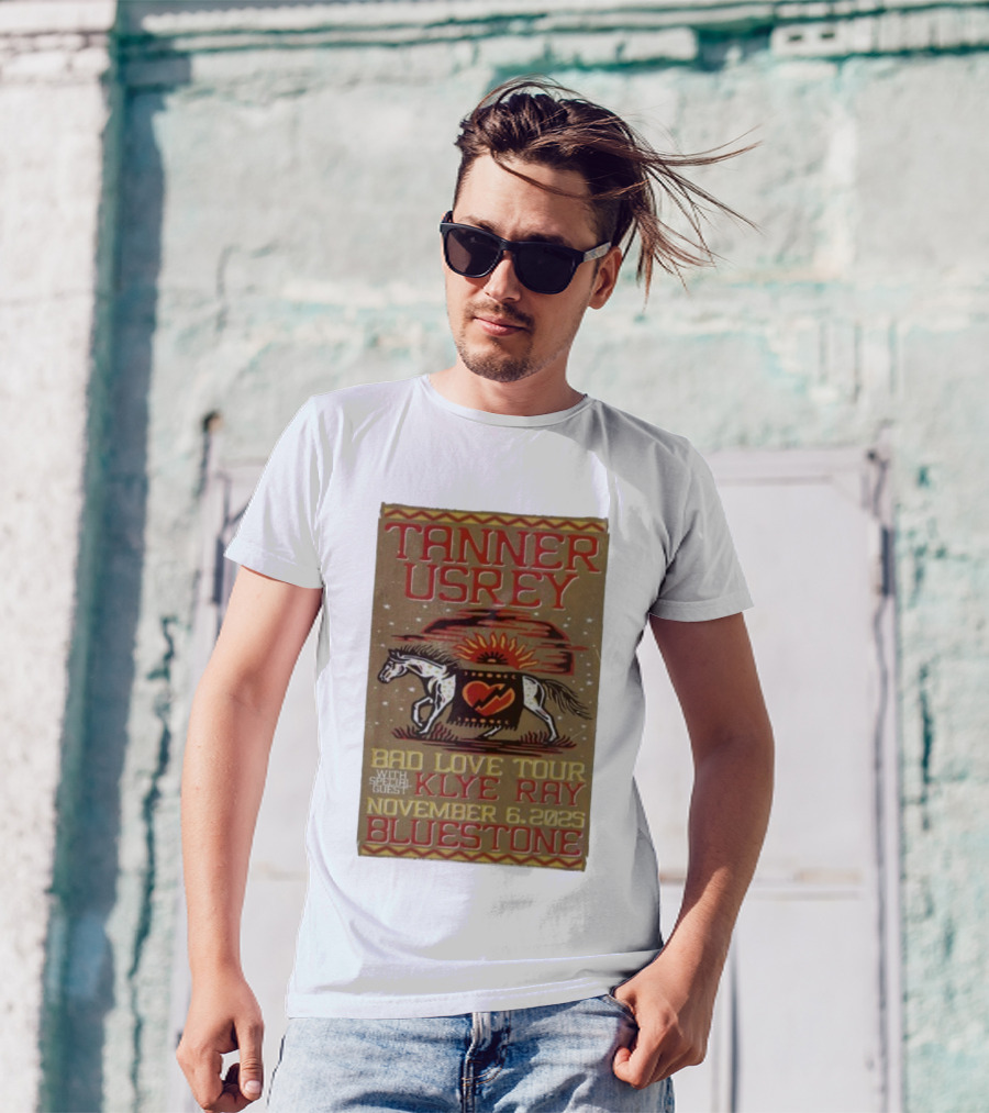 Tanner Usrey Bad Love Tour Klye Ray November 6 2025 Bluestone T-Shirt