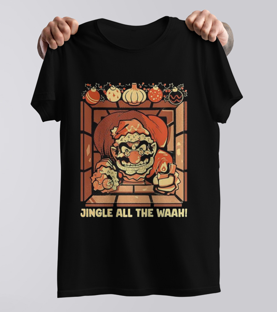 Jingle All The Waah Christmas Holiday Santa Parody T-Shirt