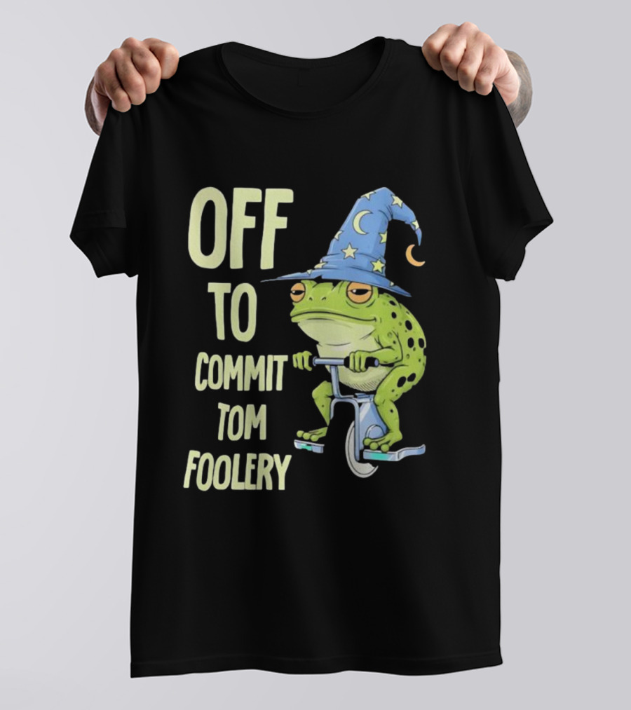 Frog Wizard On Unicycle Off To Commit Tom Foolery Lupin Hat T-Shirt