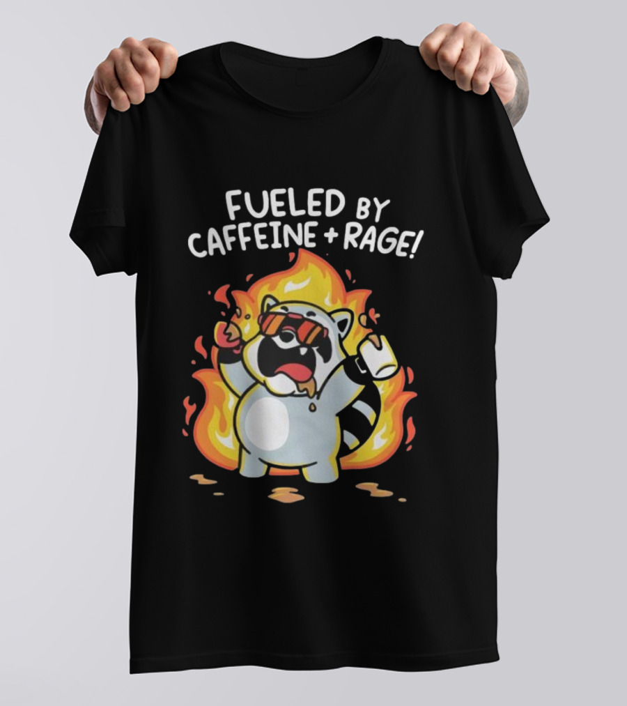Fueled By Caffeine And Rage Raccoon Fire Cartoon Coffee T-Shirt